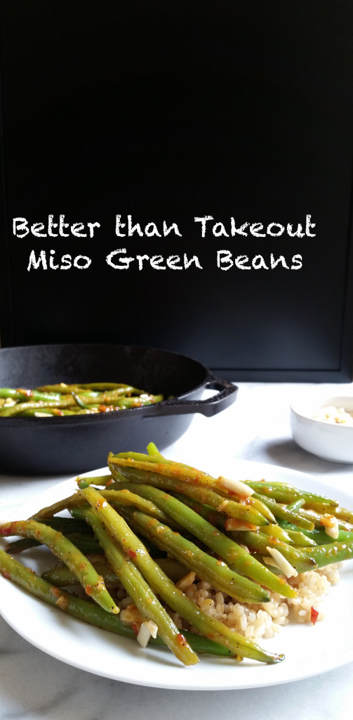 Better than Takeout Miso Green Beans